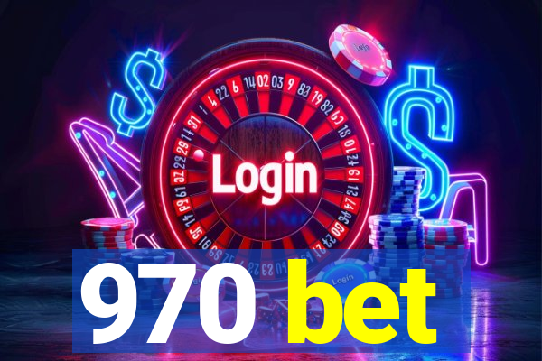 970 bet